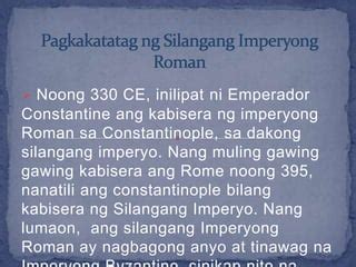 Constantinople: Kabisera ng Silangang Imperyong Romano.